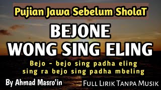 BEJONE WONG SING ELING || PUJIAN JAWA SEBELUM SHOLAT