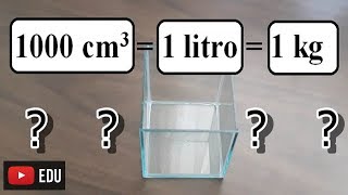 Por que 1000 cm3 = 1 litro e 1 litro = 1 kg ?