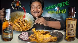 BLENDERS PRIDE Vs OAKEN GLOW WITH DESI CHICKEN MUKBANG + CHICKEN RECIPE @eatingexplore