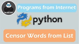 The problem from the Internet: Censor Words from List Problem | Python Simple Practice Problem