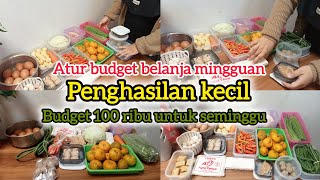 ATUR BUDGET BELANJA MINGGUAN PENGHASILAN KECIL, BUDGET 100 RIBU UNTUK SEMINGGU ‼️| FOOD PREPARATION