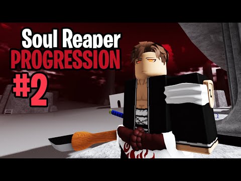 [Type Soul] Soul Reaper Progression #2