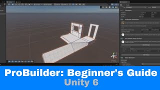 Master ProBuilder In Unity 6 With This Easy Beginner's Tutorial!