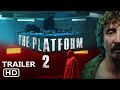 The Platform 2 Trailer | Release Date | First Look | Everything You Need To Know!!