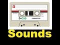 Cassette Sound Effects All Sounds