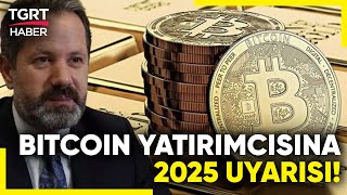 2024'te En Fazla Hangi Yatırım Aracı Kazandırdı? İslam Memiş Bitcoin için 2025 Uyarısı Yaptı