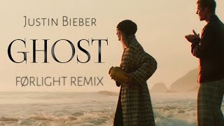 Justin Bieber - Ghost (FØRLIGHT REMIX)