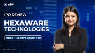 Hexaware Technologies IPO Review | IPO issue details \u0026 objectives | Key highlights you must know