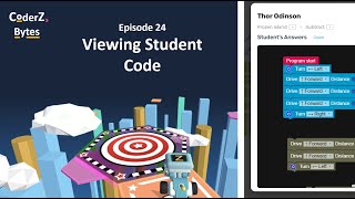 CoderZ Bytes EP24 - Viewing Student Code