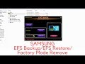 Samsung EFS Backup/EFS Restore/ Factory Mode Remove