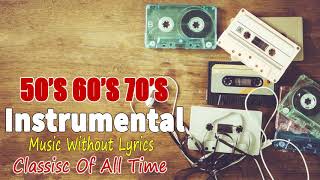 The Very Best Instrumental Hits - Greatest Hits Golden Oldies ( Instrumental )