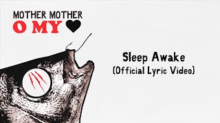 Mother Mother - Sleep Awake (Official Turkish Lyric Video)