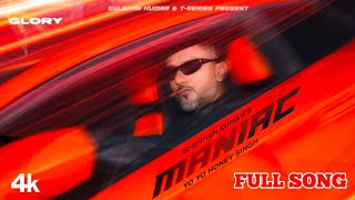 YO YO HONEY SINGH - MANIAC ( FULL SONG ) | GLORY | LEO GREWAL, BHUSHAN KUMAR |