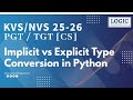 Implicit vs Explicit Type Conversion in Python | Type Casting Explained || Logic Coaching Center