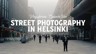 Street Photography in Helsinki