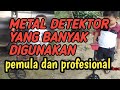 METAL DETEKTOR TERBAIK  UNTUK PEMULA || Лучший металлоискатель