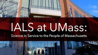 IALS at UMass: Science in Service