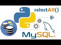 PYTHON MYSQL HOW TO SELECT ALL DATA FROM DATABASE TABLE USING PYTHON MYSQL CONNECTOR APACHE