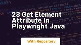 23 get element attribute in playwright java
