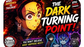 THE DARK TURNING POINT! 🔥 | What Happened to Tanjiro? 😱