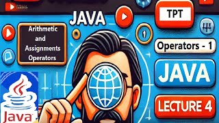 Arithmetic and Assignment operators in Java in English|Java Lecture 4 |#java @theprogrammertrain
