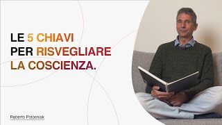 5 PUNTI PER IL RISVEGLIO DELLA COSCIENZA