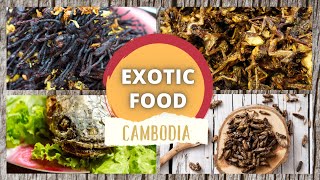 Eating Exotic Foods From Cambodia