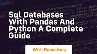 sql databases with pandas and python a complete guide