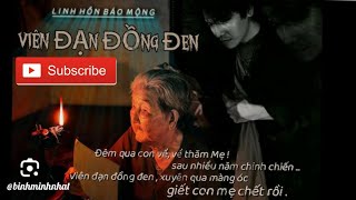 CA KHÚC VIÊN ĐẠN ĐỒNG ĐEN(LINH HỒN BÁO MỘNG)