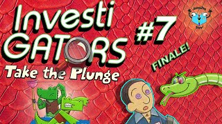 There is Evil Among Us - INVESTIGATORS TAKE THE PLUNGE - Part 7: Finale
