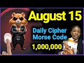 15 August Hamster Kombat Daily Cipher Code  Today