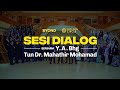 Sesi Dialog Bersama Tun M - Official Video Highlight