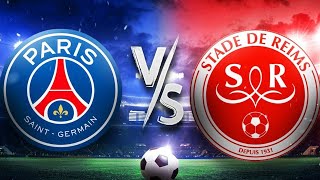 🔴PSG vs Reims | Ligue 1 2023/24 | Match LIVE Today
