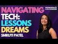 Navigating Tech: Mistakes, Lessons, Hopes & Dreams - Smruti Patel, Stripe