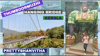 Vlog Thumboormuzhi hanging bridge Kerala