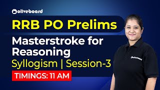 RRB PO Prelims | Masterstroke For Reasoning: Syllogism- Session 3 | Nikita Ma'am