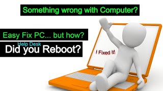 Tech Support Courses Why Reboot Fixed my Computer, Help Desk