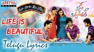 Life Is Beautiful Full Song With Telugu Lyrics ||"మా పాట మీ నోట"|| Life Is Beautiful Songs