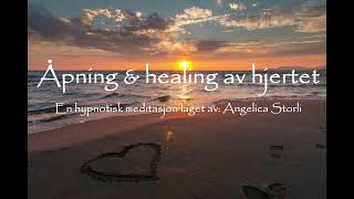 Guidet meditasjon ☆ Åpning \u0026 healing av hjertet