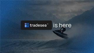 tradesea is here!