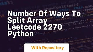 number of ways to split array leetcode 2270 python