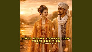 Cinta Dalam Cahaya Ilahi Putri Ong Tien