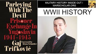 Gaj Trifkovic WWII Yugoslavia book tour interview