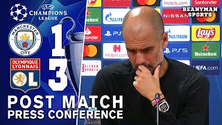 Man City 1-3 Lyon - Pep Guardiola - Post Match Press Conference - Champions League