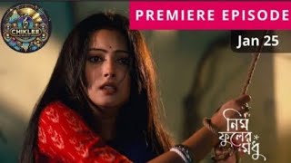 Neem Phooler Madhu 25 January 2024 Today Full Episode