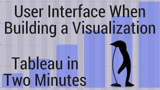 User Interface When Building a Visualization - Tableau in Two Minutes