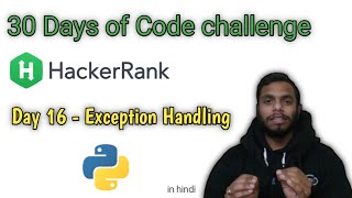 Day 16 Exceptions || 30 days of code hackerrank in python