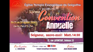 33ème Convention annuelle I Fr. Louidejy I Seigneur, sauve-moi! I  Pasteur Chesky Alexandre