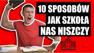 10 BŁĘDÓW POLSKIEGO SYSTEMU EDUKACJI [bardzo zły]