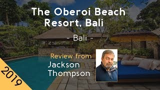 The Oberoi Beach Resort, Bali 5⋆ Review 2019